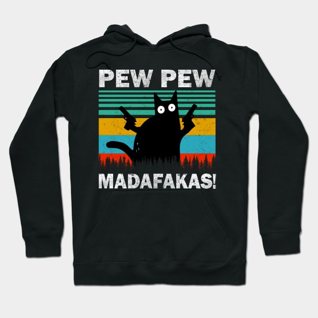 Pew Pew Madafakas Cat Crazy Vintage Funny Cat Owners Hoodie by igybcrew